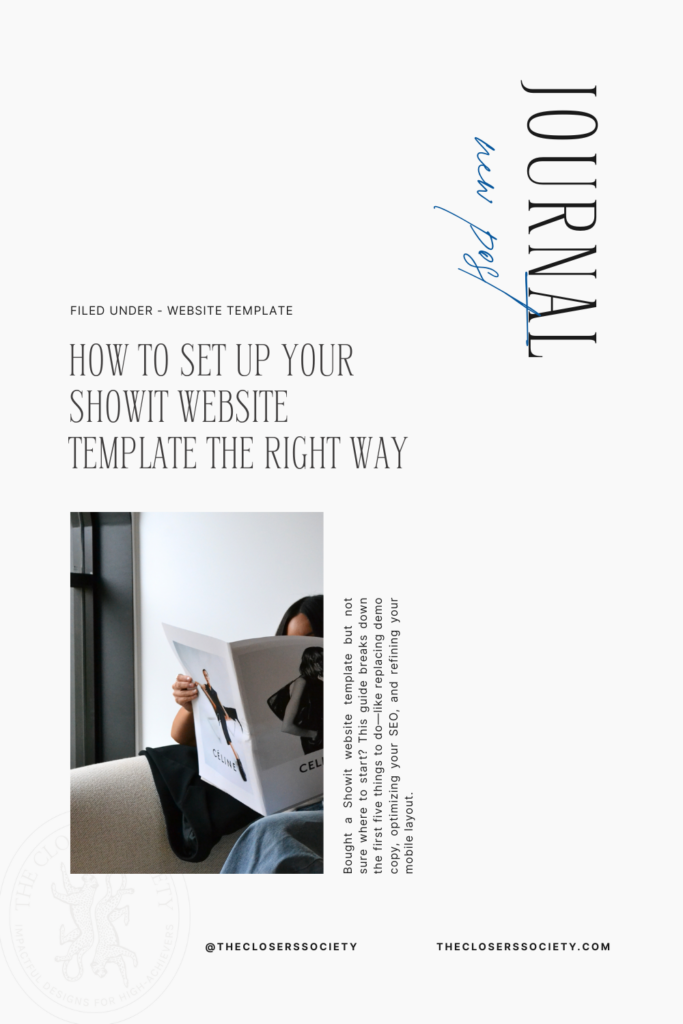 Editorial blog graphic with a modern layout, featuring a woman reading a Céline magazine and a clean title: “How to Set Up Your Showit Website Template the Right Way.”
